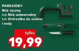 Kaufland PARKSIDE Nóż ręczny lub Nóż uniwersalny lub Ostrzałka do siekier i noży oferta