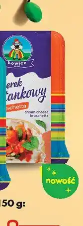 Biedronka Serek śmietankowy bruschetta OSM Łowicz oferta
