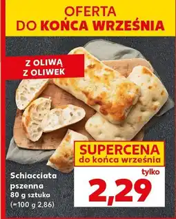 Kaufland Schiacciata pszenna Kaufland oferta