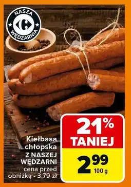 Carrefour Market Kiełbasa chłopska Nasza Wędzarnia oferta