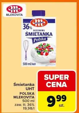 Carrefour Śmietanka UHT Polska Mlekovita oferta