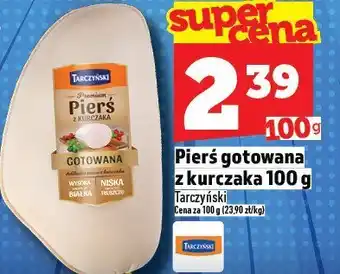 Topaz Pierś gotowana z kurczaka Tarczyński oferta