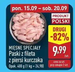 ALDI Mięso paski z fileta z piersi kurczaka Mięsne Specjały oferta