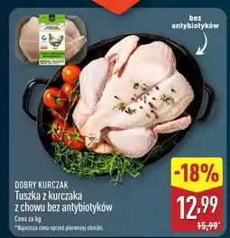 ALDI Tuszka z kurczaka z chowu bez antybiotyków DOBRY KURCZAK oferta