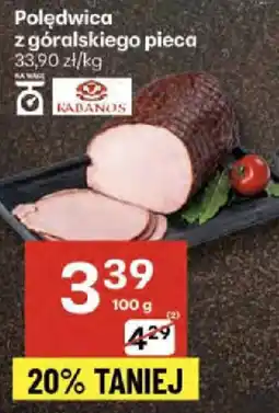 Delikatesy Centrum Polędwica z góralskiego pieca oferta