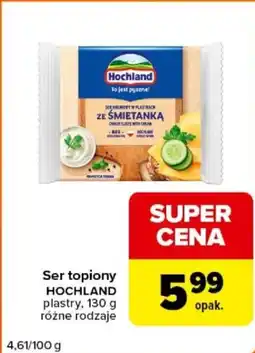 Carrefour Express Ser topiony HOCHLAND oferta
