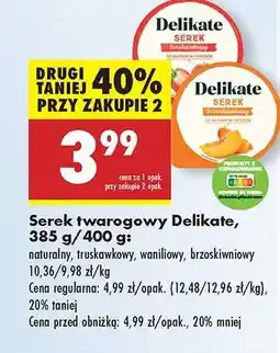 Biedronka Serek twarogowy Delikate, 385 g/400 g oferta