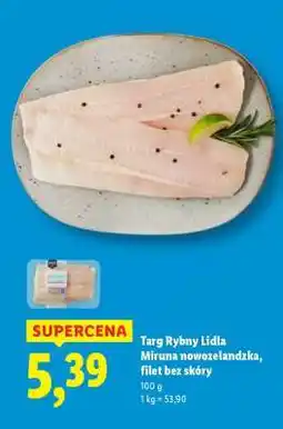 Lidl Targ Rybny Lidla Miruna nowozelandzka, filet bez skóry oferta