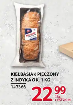 Selgros Kiełbasiak pieczony z indyka oferta