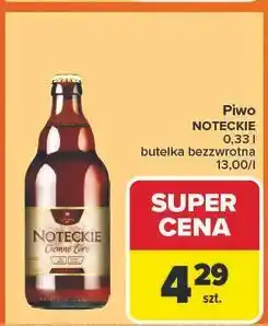 Carrefour Piwo Noteckie Ciemne oferta