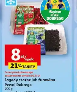 Auchan Jagody czarne lub żurawina Auchan Pewni Dobrego oferta