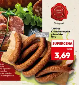 Kaufland TAURUS Kiełbasa swojska pilzneńska oferta