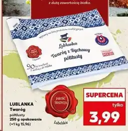 Kaufland Twaróg z bychawy półtłusty Lublanka oferta