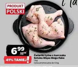 Netto Ćwiartki tylne z kurczaka Sztuka Mięsa oferta
