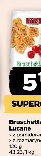 Netto Bruschetta z pomidorami Bonta' Lucane oferta