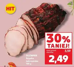 Kaufland Szynka Olewnik tatrzańska oferta