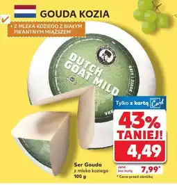 Kaufland Ser Gouda z mleka koziego Dutch Goat oferta