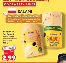 Kaufland Ser Salami z pomidorami i bazylią Serenada oferta