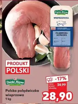 Kaufland Polska polędwiczka wieprzowa Stokłos Mięsne oferta