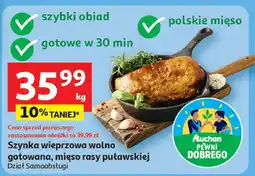 Auchan Szynka wieprzowa wolno gotowana, mięso rasy puławskiej Auchan oferta
