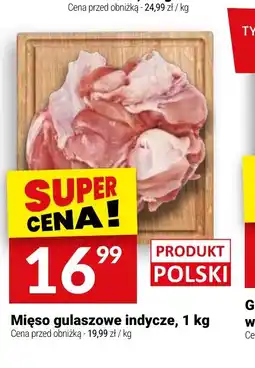 Twój Market Mięso gulaszowe indycze oferta