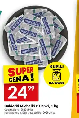 Twój Market Cukierki Michałki z Hanki oferta