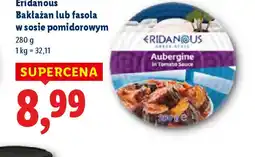 Lidl Eridanous Bakłażan lub fasola w sosie pomidorowym oferta