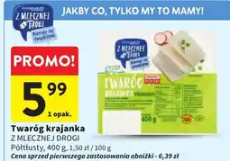 Intermarche Twaróg krajanka Z Mlecznej Drogi oferta
