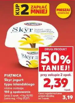 Kaufland PIĄTNICA Skyr jogurt typu islandzkiego różne rodzaje 150 g opakowanie oferta