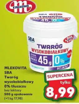 Kaufland MLEKOVITA SBA Twaróg wysokobiałkowy 0% tłuszczu oferta