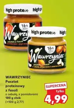 Kaufland WAWRZYNIEC Pasztet proteinowy z fasoli oferta