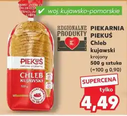Kaufland PIEKARNIA PIEKUŚ Chleb kujawski krojony oferta
