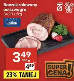 Delikatesy Centrum Boczek rolowany od szwagra MORLINY oferta