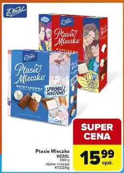 Carrefour Czekoladki śmietankowe E. Wedel Ptasie Mleczko oferta