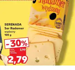 Kaufland Serenada Ser Radamer wędzony oferta