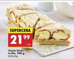 Biedronka Ciasto biała trufla Biedronka oferta
