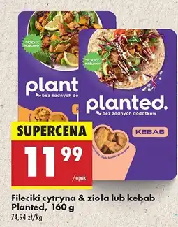Biedronka Fileciki cytryna & zioła lub kebab Planted oferta