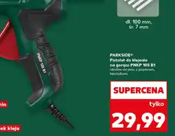 Kaufland Pistolet do klejenia na gorąco Parkside PNKP 105 B1 oferta