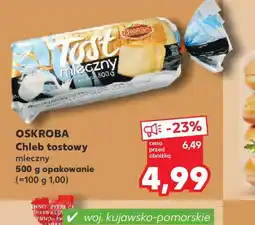Kaufland Chleb tostowy Oskroba oferta