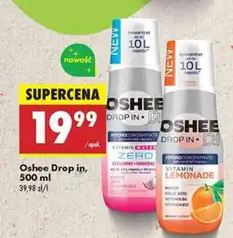 Biedronka Oshee Drop in, 500 ml oferta