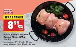 Biedronka Mięso z uda kurczaka Kraina Mięs oferta