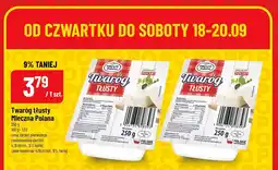 Polomarket Twaróg tłusty Mleczna Polana oferta
