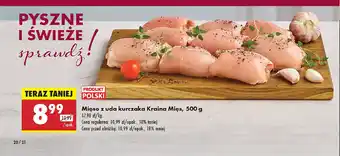 Biedronka Mięso z uda kurczaka Kraina Mięs oferta