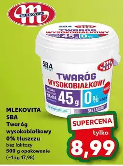 Kaufland Twaróg wysokobiałkowy SBA MLEKOVITA bez laktozy oferta