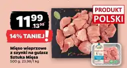 Netto Mięso wieprzowe z szynki na gulasz Sztuka Mięsa oferta