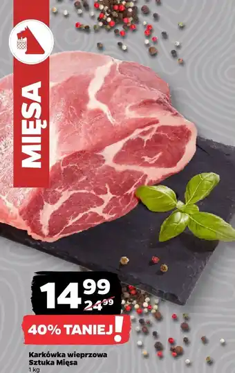 Netto Karkówka wieprzowa Sztuka Mięsa oferta