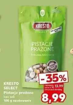 Kaufland Pistacje prażone bez soli Kresto Select oferta