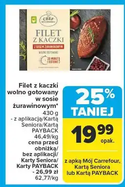 Carrefour Filet z kaczki wolno gotowany w sosie żurawinowym Chef oferta