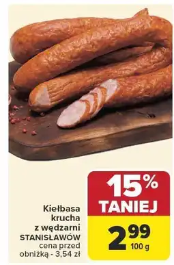 Carrefour Kiełbasa krucha z wędzarni Stanisławów oferta