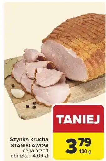 Carrefour Szynka krucha Stanisławów oferta